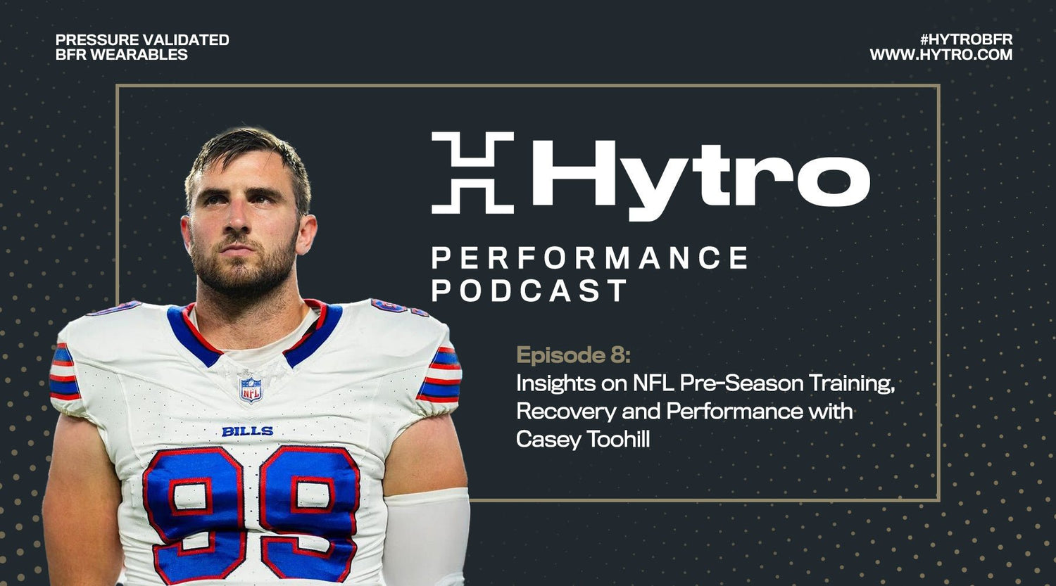 Episode 8: Insights on NFL Pre-Season Training, Recovery and Performance with Casey Toohill - Hytro