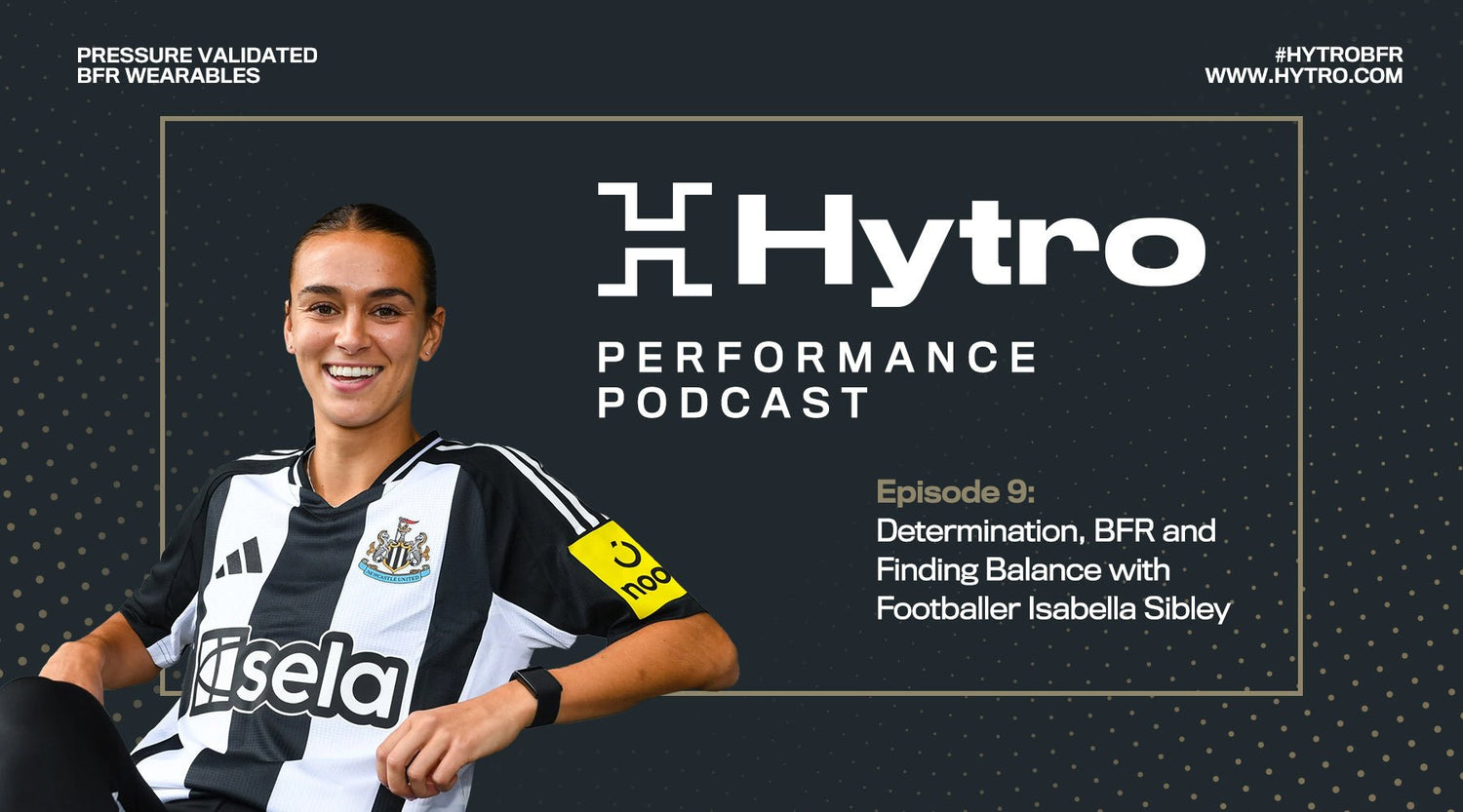 Episode 9: Determination, BFR and Finding Balance with Footballer Isabella Sibley - Hytro