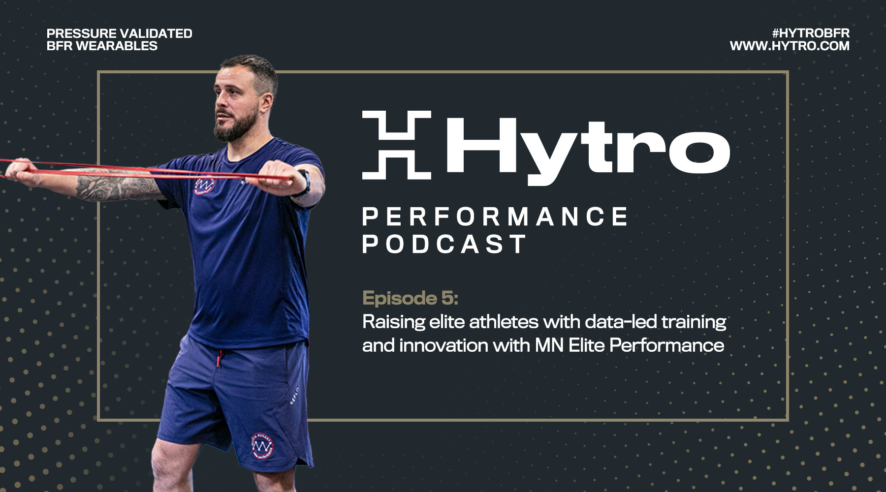 Episode 5: Raising Elite Athletes with Data-Led Training and Innovation with MN Elite Performance - Hytro